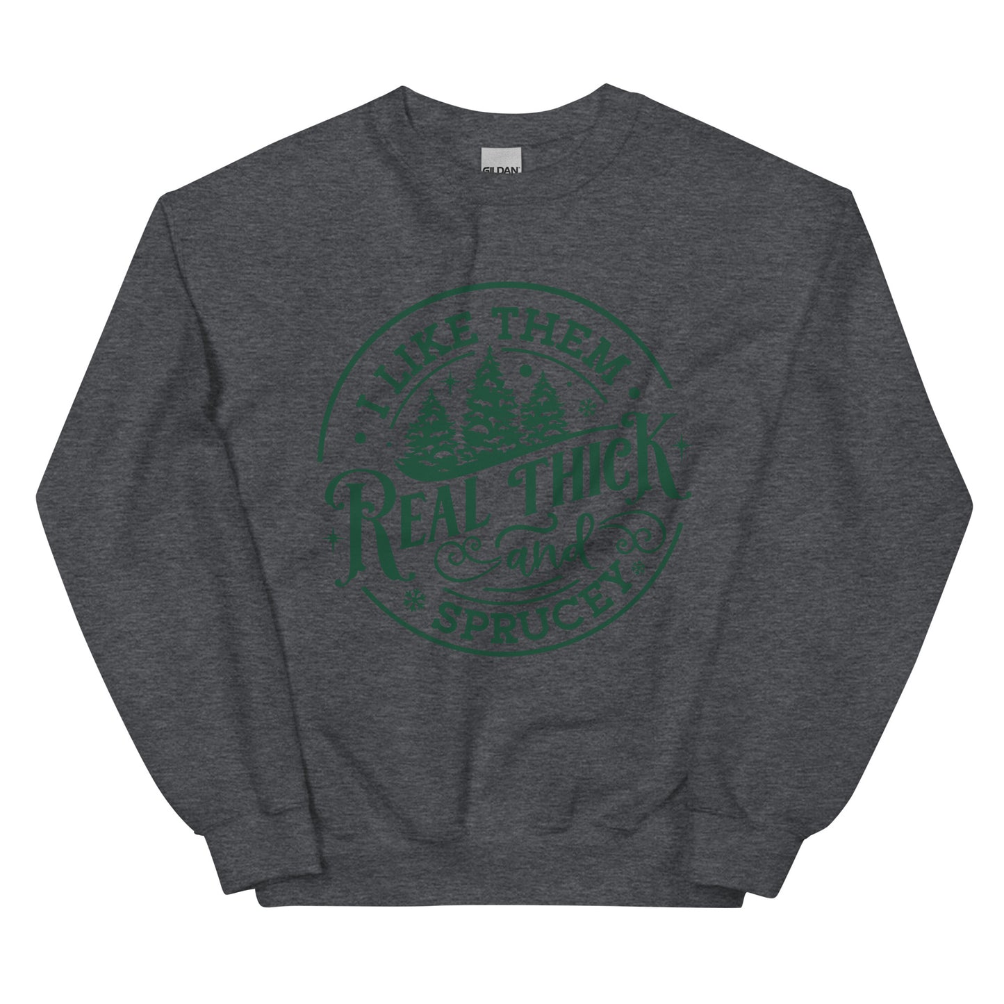 Real Thick Sweatshirt