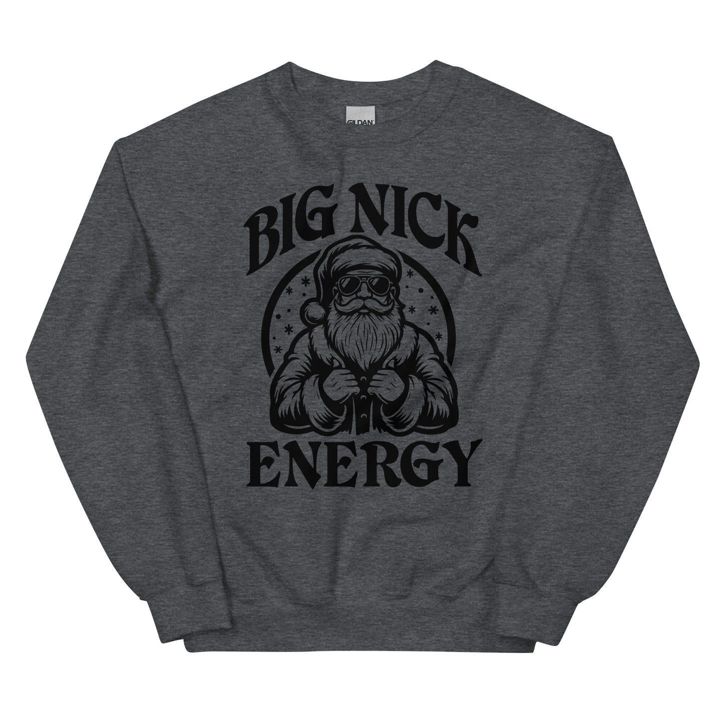 Big Nick Energy Sweatshirt