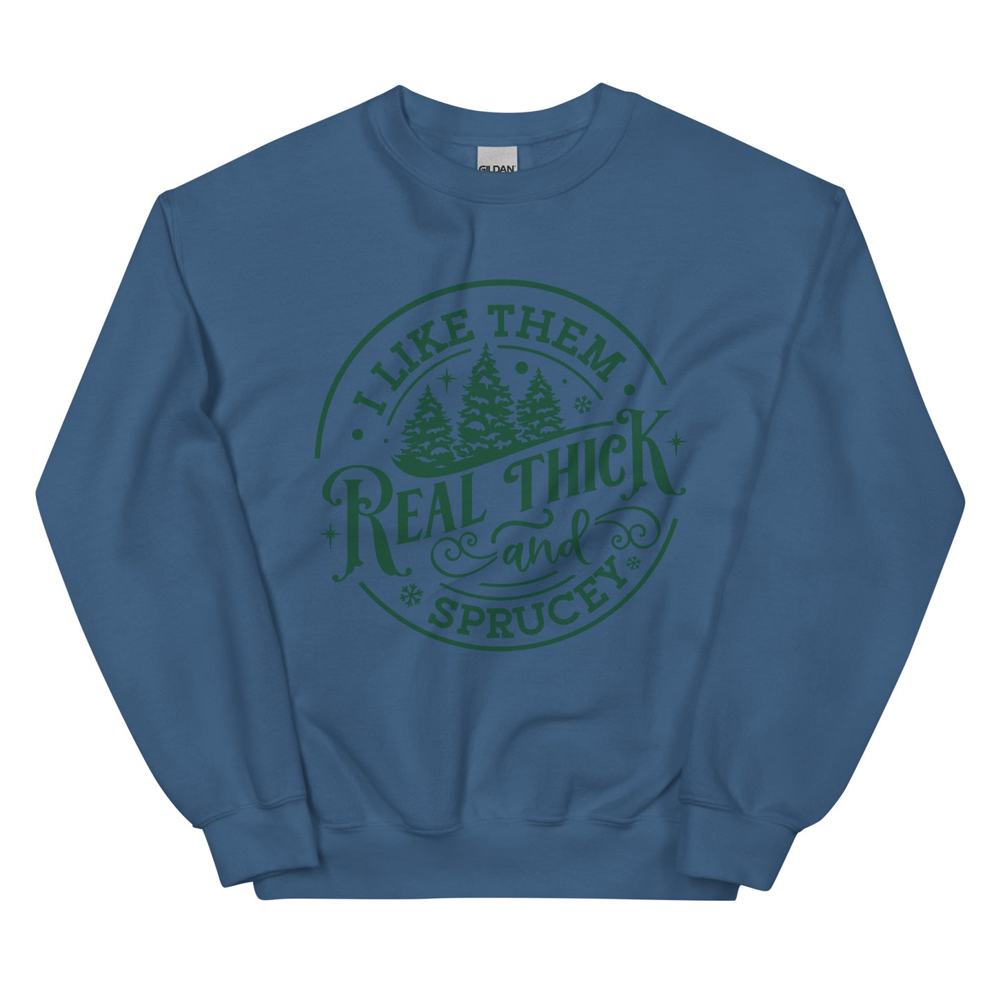 Real Thick Sweatshirt