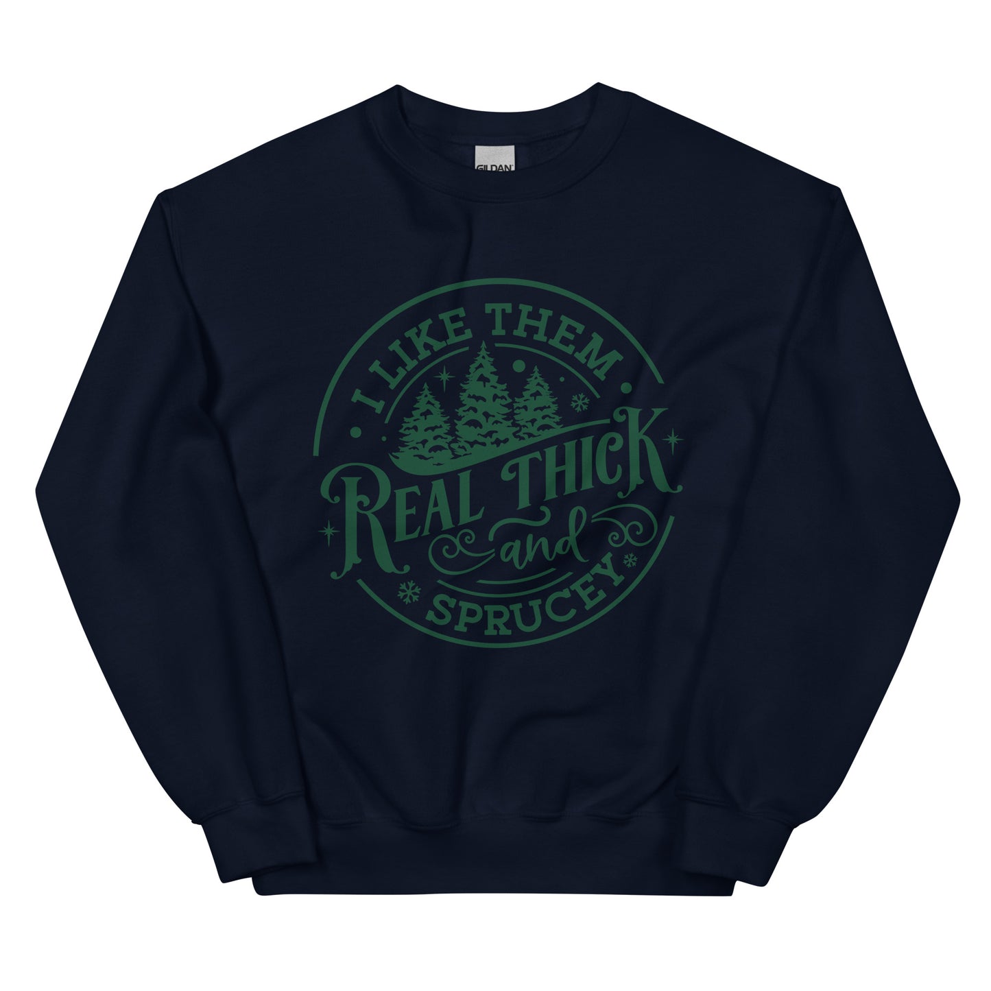 Real Thick Sweatshirt
