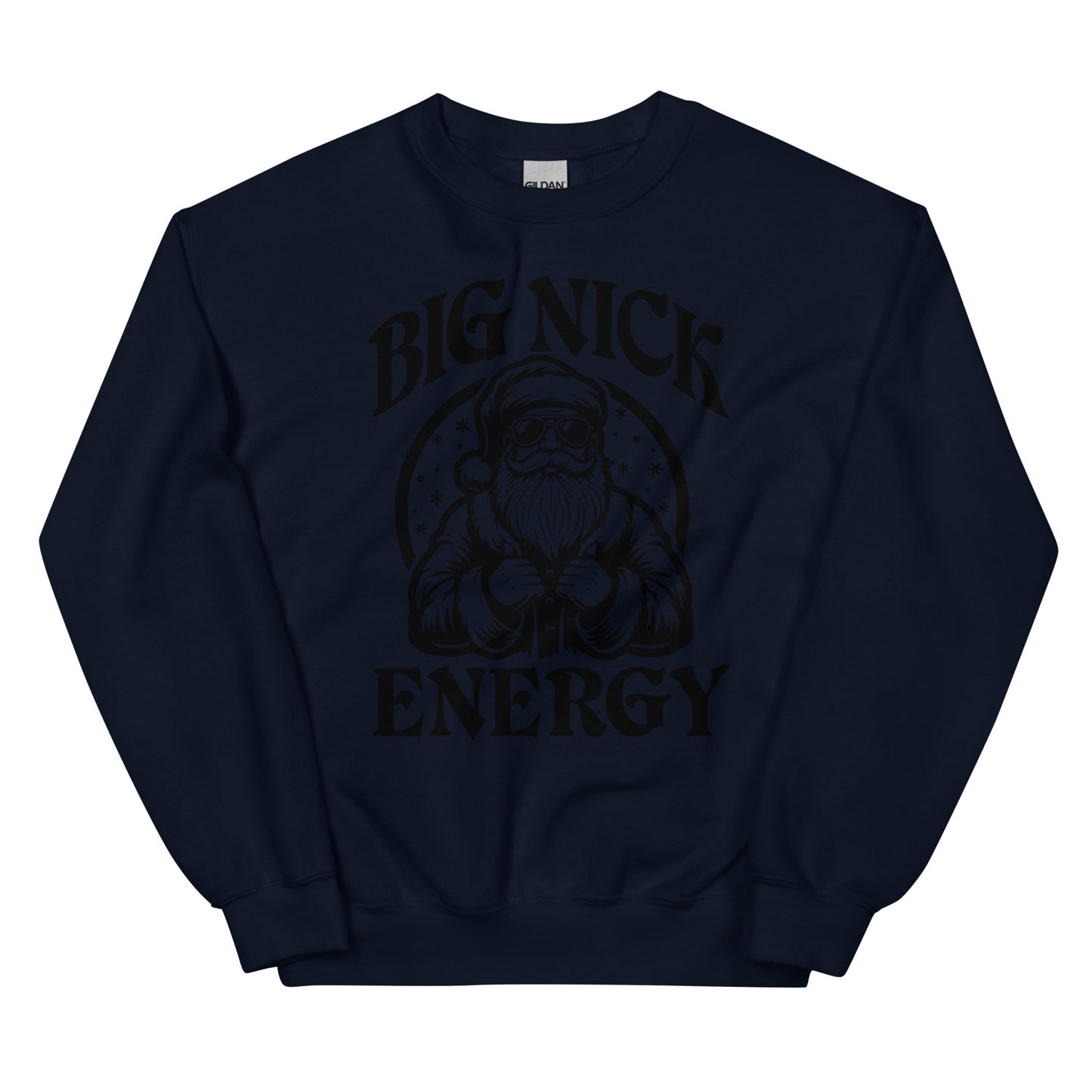 Big Nick Energy Sweatshirt