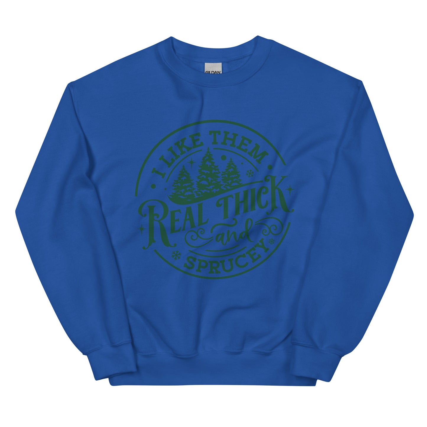 Real Thick Sweatshirt