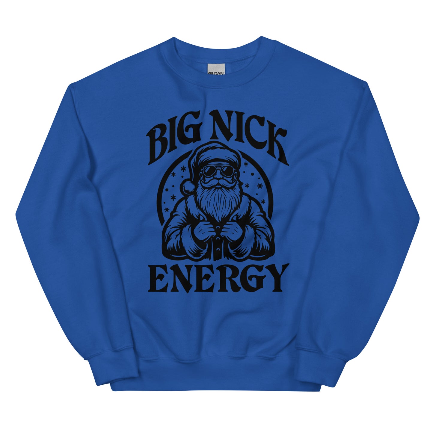 Big Nick Energy Sweatshirt