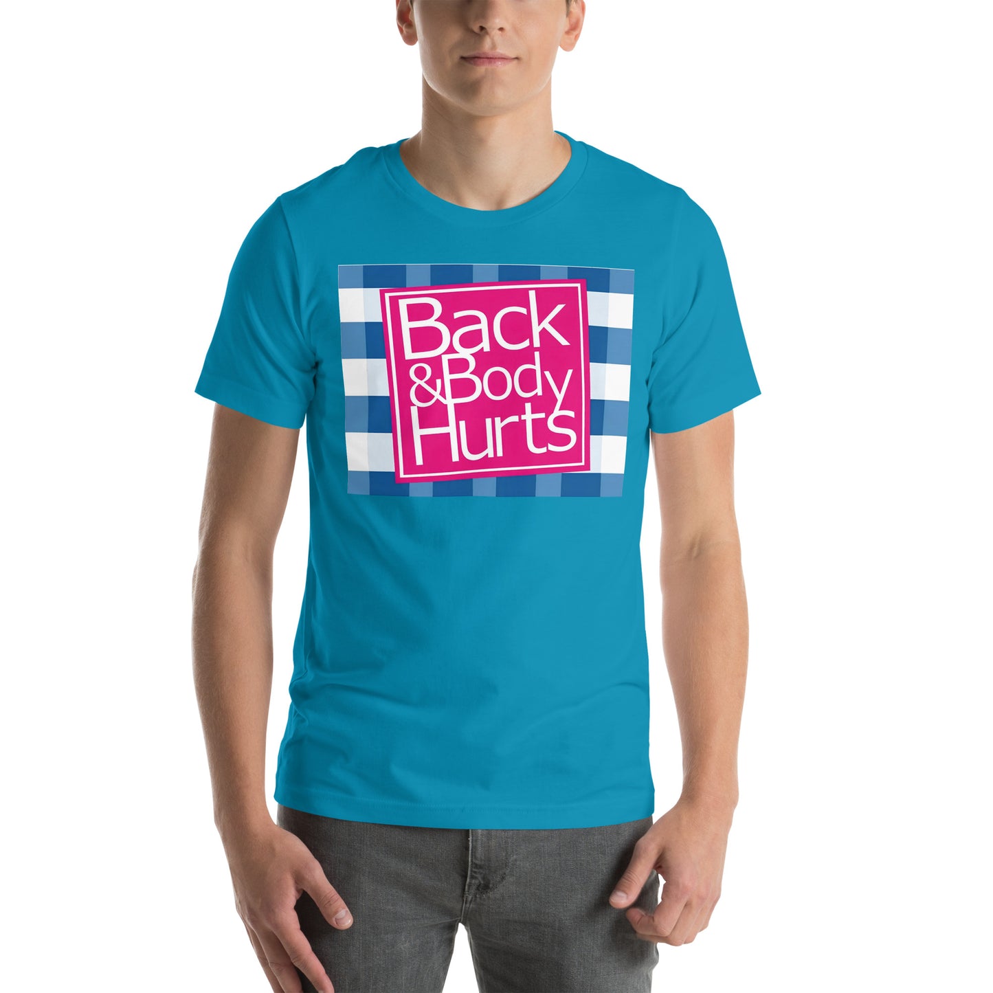 Back and body hurt t-shirt