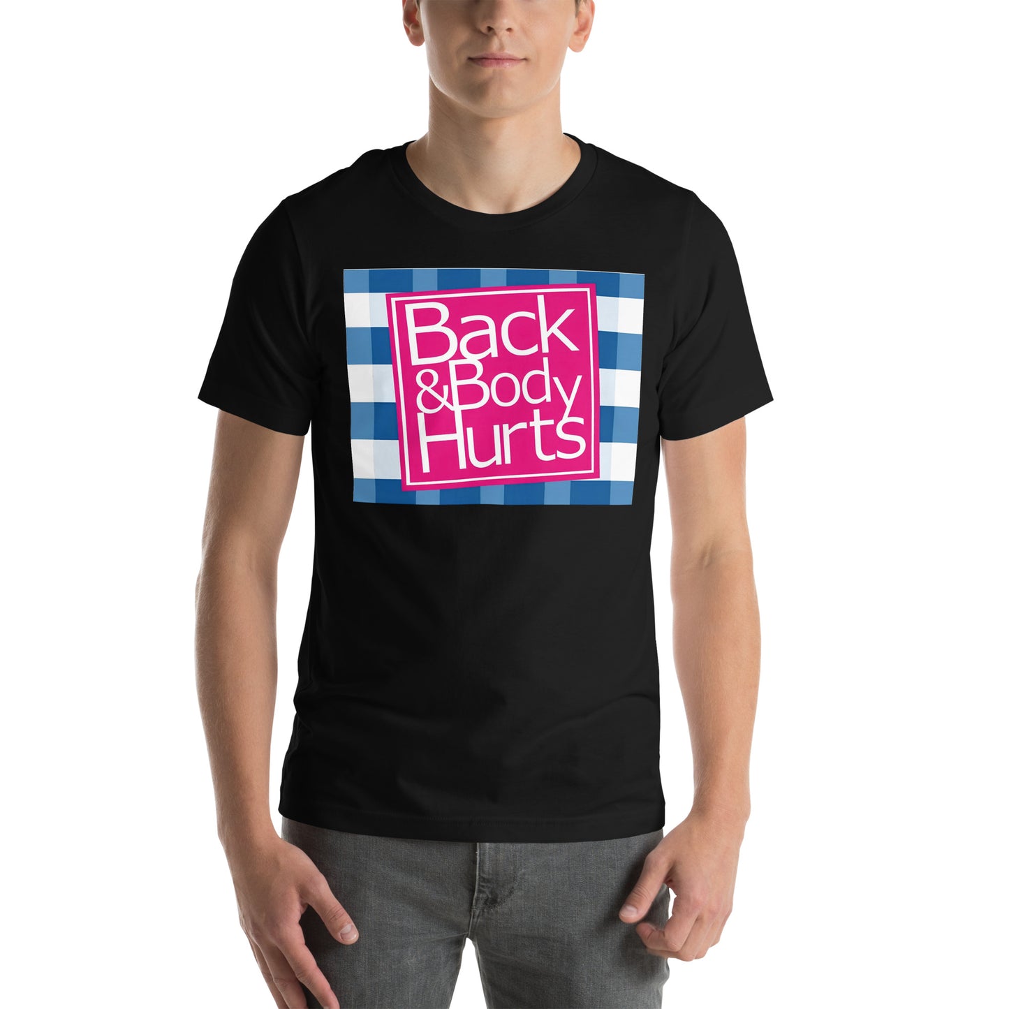 Back and body hurt t-shirt