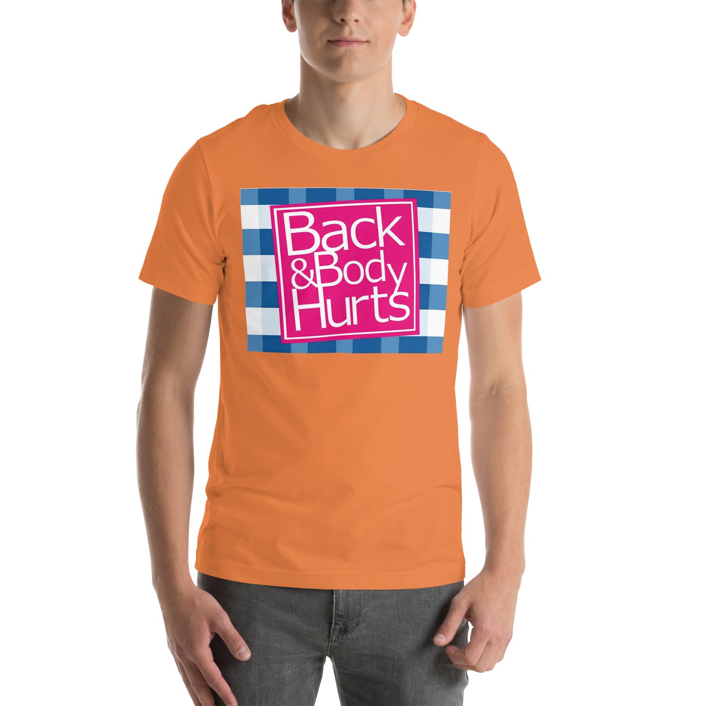 Back and body hurt t-shirt