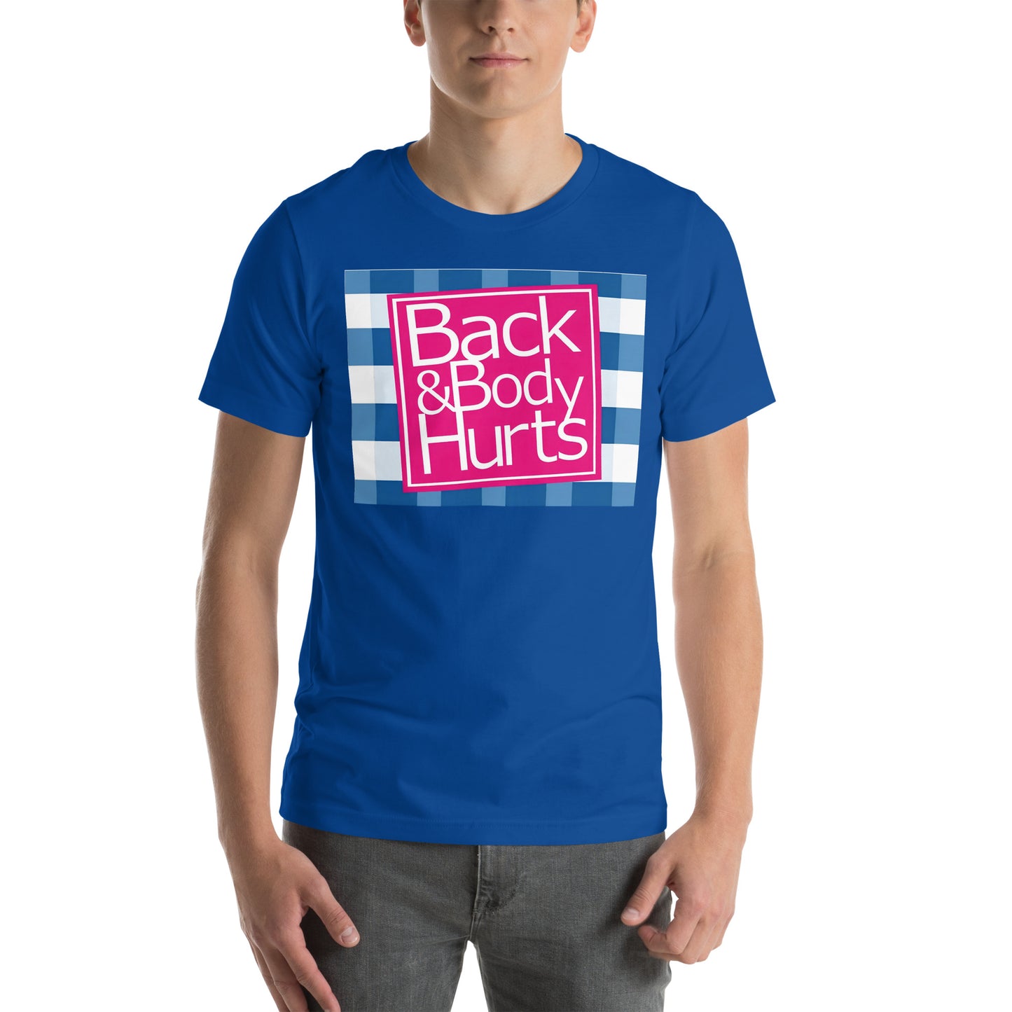Back and body hurt t-shirt