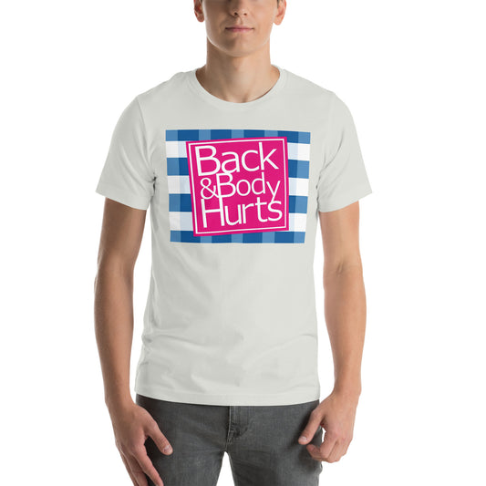 Back and body hurt t-shirt